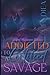 Addicted To a Certified Savage by Hydiea Harris