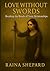 Love Without Swords: Breaki...