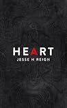 Heart by Jesse H Reign