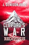 Clifford's War: REDIVIVUS