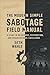 THE MODERN SIMPLE SABOTAGE FIELD MANUAL by Seth Wahle