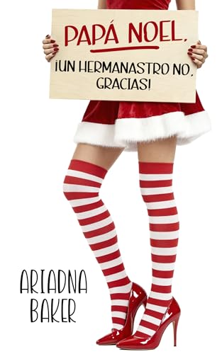 Papá Noel, ¡un hermanastro no, gracias! (Spanish Edition)