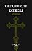 The Church Fathers: Apostol...