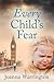Every Child's Fear (Every Parent's Fear Book 7)