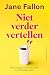 Niet verder vertellen (Dutch Edition)