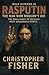Rasputin: The Man Who Would...