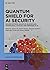 Quantum Shield for AI security by Aleem Ali