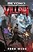 Beyond Villain: A Post Apoc...