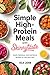 Simple High-Protein Meals with Skinnytaste by isla john