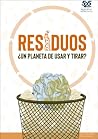 Residuos: ¿Un pla...