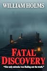 Fatal Discovery: ...