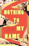 Nothing to My Name