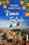 Roma Fatale: Rom-...