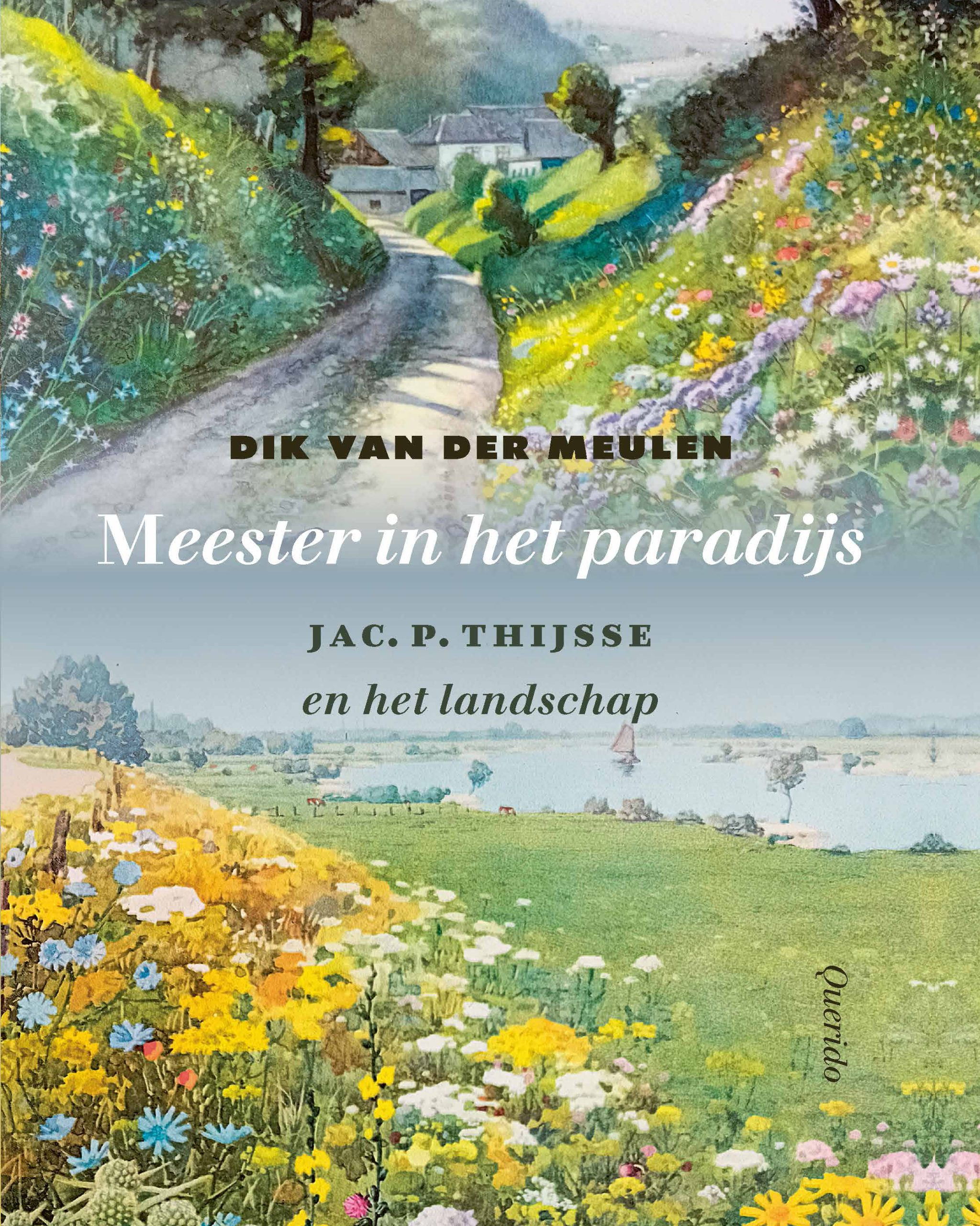 Meester in het paradijs: Jac. P. Thijsse en het landschap (Hardcover)
