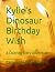 Kylie's Dinosaur Birthday W...