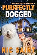 Purrfectly Dogged