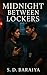 Midnight Between Lockers: A...