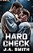 Hard Check by J.A. Smith