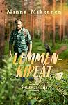 Lemmenkipeät (Sydänmaa, #3)