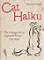 Cat Haiku by Deborah  Coates