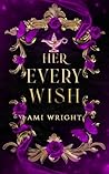 Her Every Wish