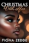 Christmas with Her (Like Her Book 4)