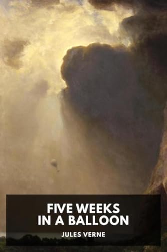 Five Weeks in a Balloon [Annotated]
