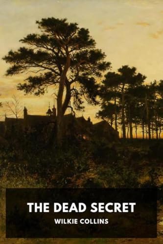 The Dead Secret [Annotated]
