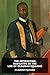 The Interesting Narrative of the Life of Olaudah Equiano [Annotated]