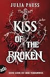 Kiss of the Broke...