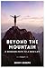 Beyond the Mountains: A Wom...