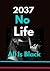 2037 No Life All Is Black by Wasim Akram Ws