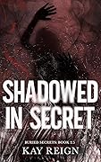 Shadowed in Secrets