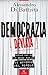 Democrazia deviata: Perché ...