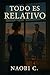 Todo es Relativo
