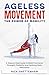Ageless Movement: The Power...