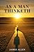 As a Man Thinketh