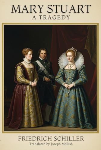 MARY STUART: A Tragedy