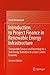 Introduction to Project Finance in Renewable Energy Infrastructure: Sustainable Finance and Investing for a Just Energy Transition to a Low-Carbon Economy