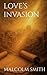 Love's Invasion