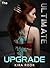 The Ultimate Upgrade by Kira Rook