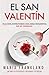 El San Valentín: Ella está disfrutando una cena romántica. No es conmigo. (Spanish Edition)