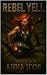 Rebel Yell by Anna Nym