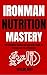 Ironman Nutrition Mastery: ...