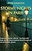 Stormy Nights in Paris by Anne Hamilton