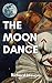 The Moon Dance by Richard Lazurus