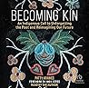 Becoming Kin: An ...