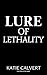 Lure of Lethality (The Cosa...