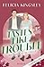 No Place to be Single – This Love Tastes Like Trouble: Roman (German Edition)