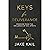 Keys for Deliverance: Freed...
